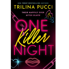 One Killer Night By Trilina Pucci