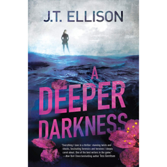 A Deeper Darkness By J.T. Ellison