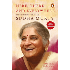 Here, There and Everywhere By Sudha Murty