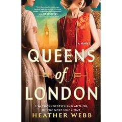 Queens of London By Heather Webb