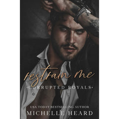 Restrain Me By Michelle Heard