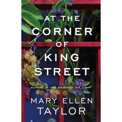 At the Corner of King Street By Mary Ellen Taylor
