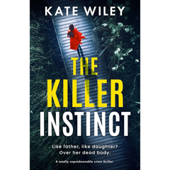The Killer Instinct By Kate Wiley