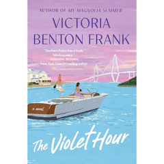 The Violet Hour By Victoria Benton Frank