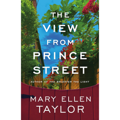 The View from Prince Street By Mary Ellen Taylor