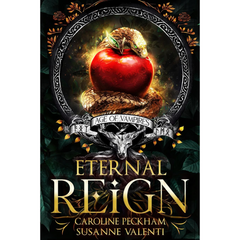 Eternal Reign By Caroline Peckham