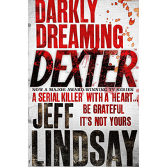 Darkly Dreaming Dexter By Jeff Lindsay
