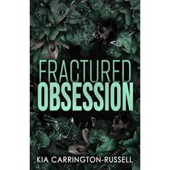 Fractured Obsession By Kia Carrington-Russell