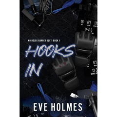 Hooks In By Eve Holmes