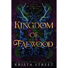 Kingdom of Faewood By Krista Street