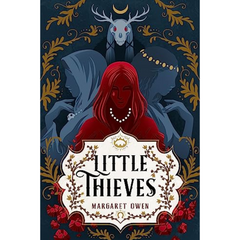 Little Thieves By Margaret Owen