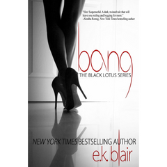 Bang By E.K. Blair