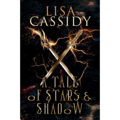 A Tale of Stars and Shadow By Lisa Cassidy