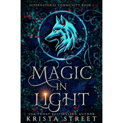 Magic in Light By Krista Street