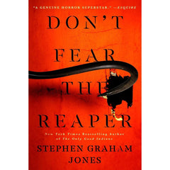 Don't Fear the Reaper By Stephen Graham Jones
