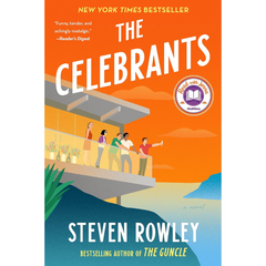 The Celebrants By Steven Rowley