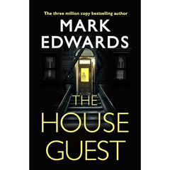 The House Guest By Mark Edwards