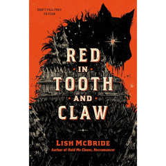 Red in Tooth and Claw By Lish McBride