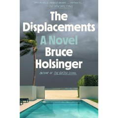 The Displacements By Bruce Holsinger