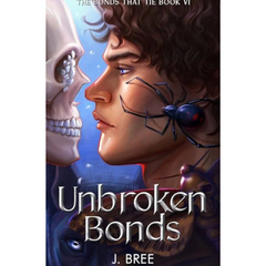 Unbroken Bonds By J. Bree
