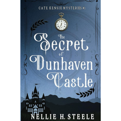 The Secret of Dunhaven Castle By Nellie H. Steele