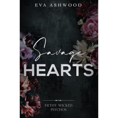 Savage Hearts By Eva Ashwood