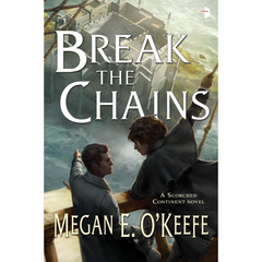 Break the Chains By Megan E. O'Keefe