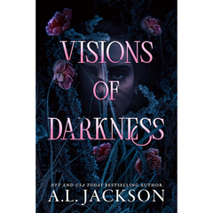 Visions of Darkness By A.L. Jackson