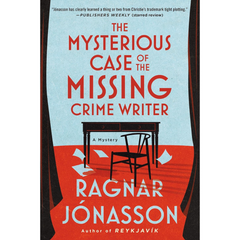 The Mysterious Case of the Missing Crime Writer By Ragnar Jónasson