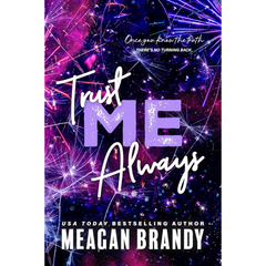 Trust Me Always By Meagan Brandy