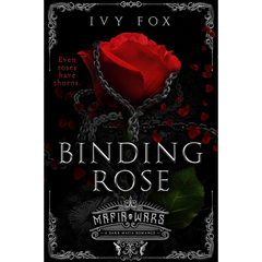 Binding Rose By Ivy Fox