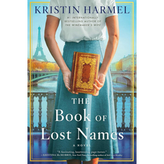 The Book of Lost Names By Kristin Harmel
