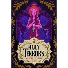 Holy Terrors By Margaret Owen