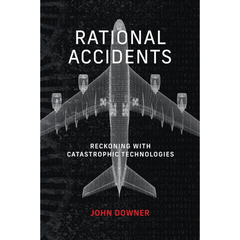 Rational Accidents By John Downer