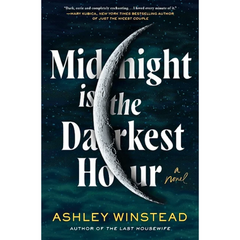Midnight Is the Darkest Hour By Ashley Winstead