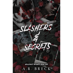 Slashers & Secrets By A.R. Breck