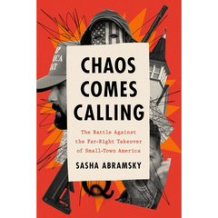 Chaos Comes Calling By Sasha Abramsky