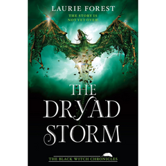 The Dryad Storm By Laurie Forest