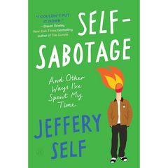 Self-Sabotage By Jeffery Self