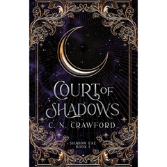Court of Shadows By C.N. Crawford