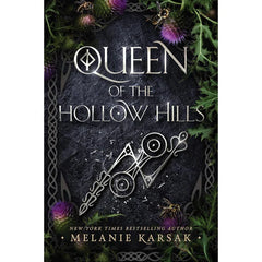 Queen of the Hollow Hills By Melanie Karsak