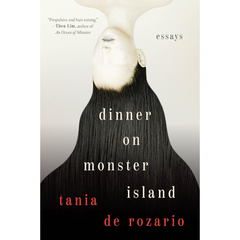 Dinner on Monster Island Essays By Tania De Rozario