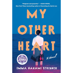 My Other Heart By Emma Nanami Strenner