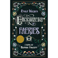 Emily Wilde's Encyclopaedia of Faeries By Heather Fawcett