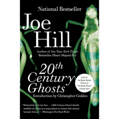 20th Century Ghosts: Stories By Joe Hill