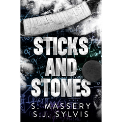 Sticks and Stones By S. Massery