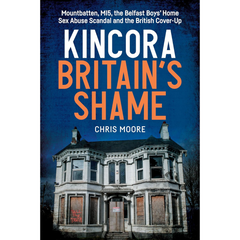 Kincora Britains Shame By Chris Moore