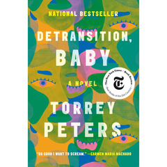Detransition, Baby By Torrey Peters