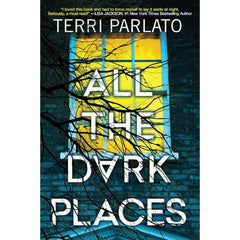 All the Dark Places By Terri Parlato