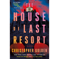 The House of Last Resort By Christopher Golden
